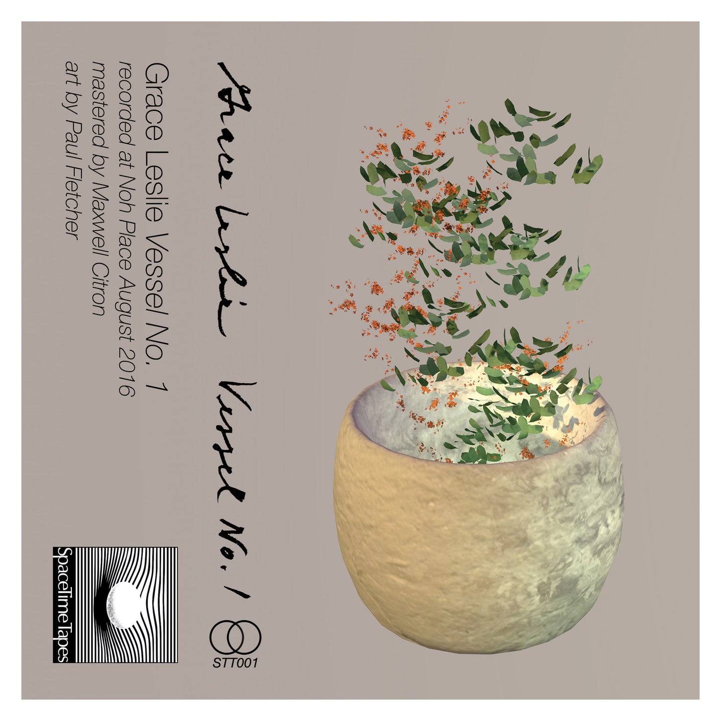 STT001 - Grace Leslie "Vessel no. 1" - CS/Digital - Spacetime Tapes 2018
